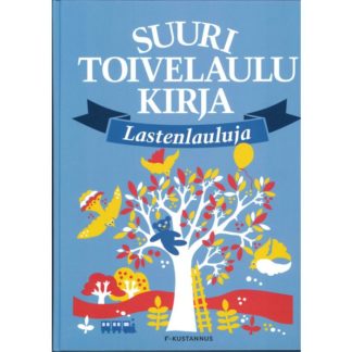 Suuri Toivelaulukirja Lastenlauluja