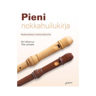 Pieni nokkahuilukirja-Nokkisalkeet kaikenikäisille-Sini Vahervuoa