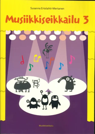 Musiikkiseikkailu 3 Ertolahti-Mertanen