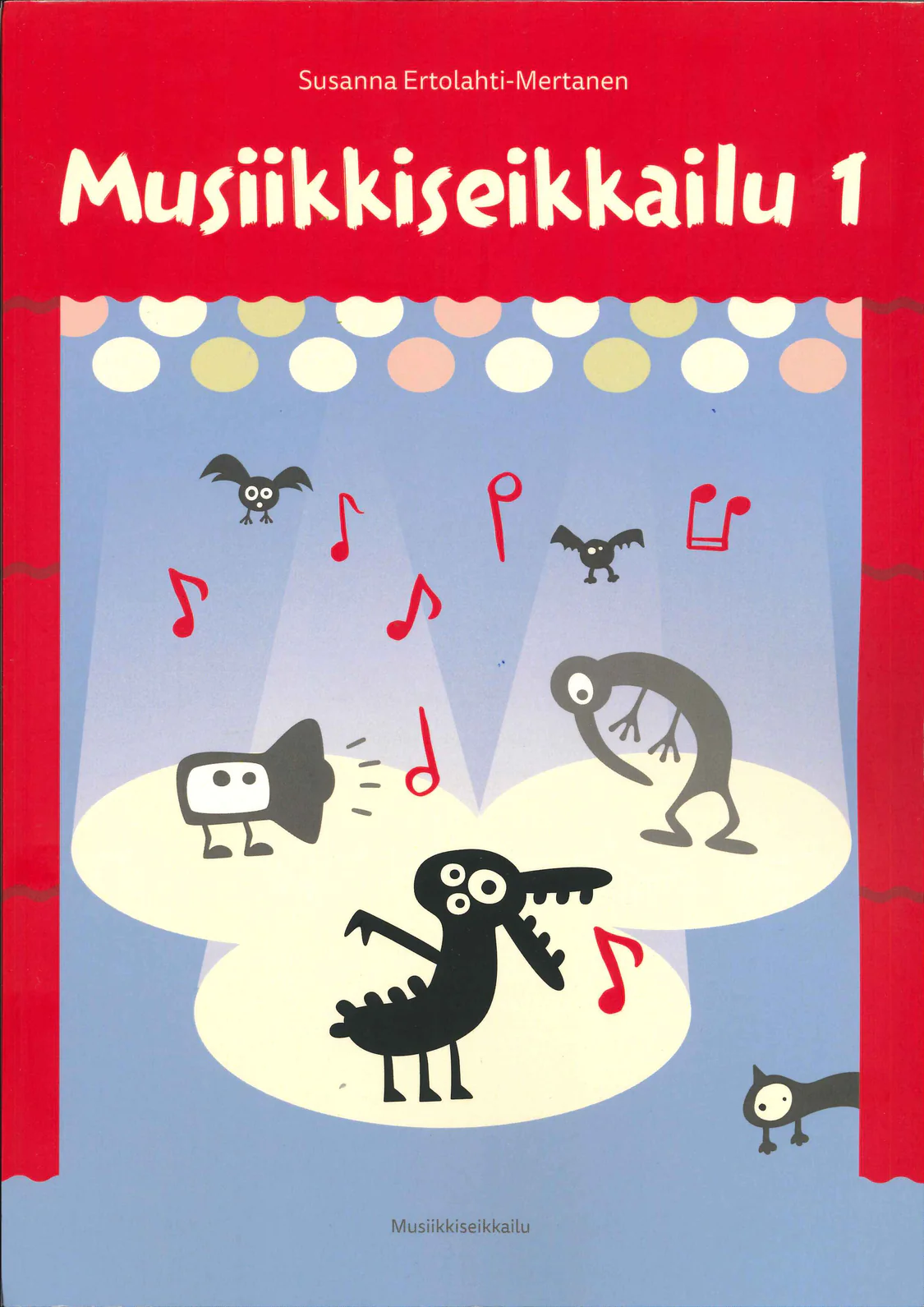 Musiikkiseikkailu 1 Ertolahti-Mertanen