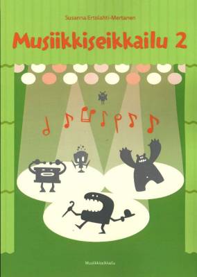 Musiikkiseikkailu 2 Ertolahti-Mertanen, Susanna